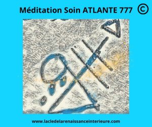 Méditation Soin ATLANTE 777 ©️